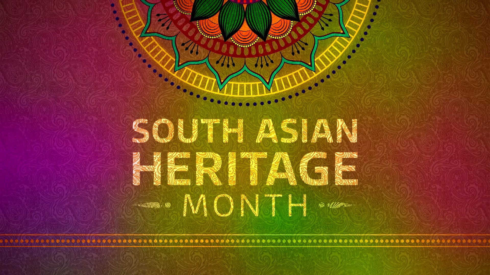 Why Is South Asian Heritage Month So Important?